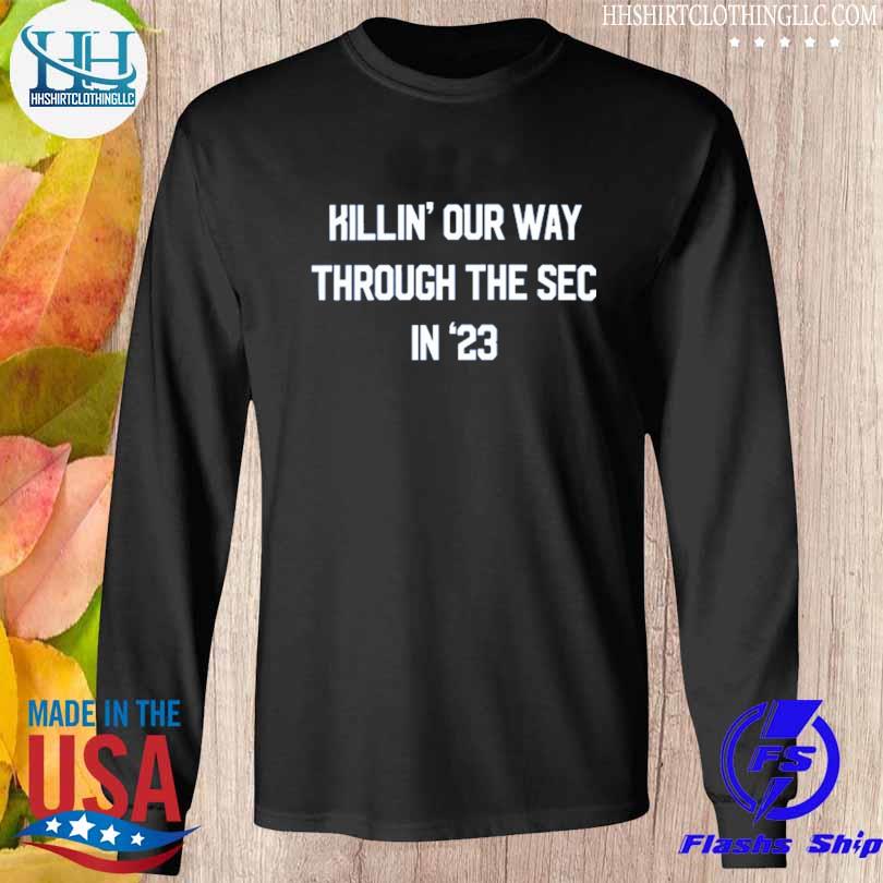 Alabama fans wear 'Killin' our way through the SEC' shirts