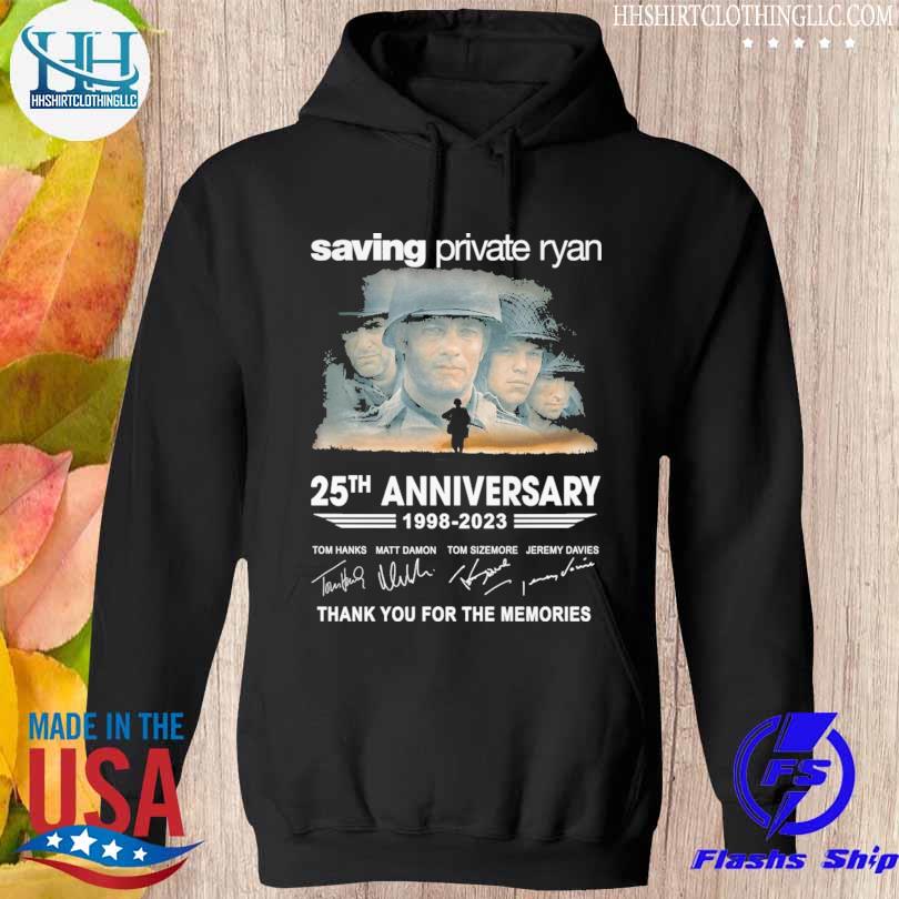 Funny Saving Private Ryan 25th anniversary 1998 2023 thank you for the  memories signatures shirt, hoodie, sweater, long sleeve and tank top