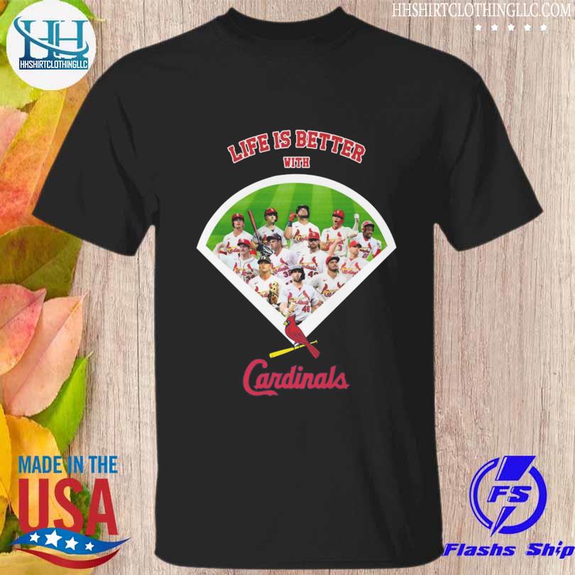 Life is better with St Louis Cardinals 2023 shirt