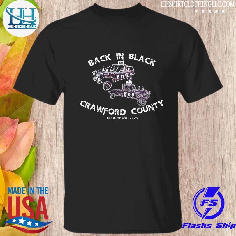 Back in black crawford county team show 2023 shirt