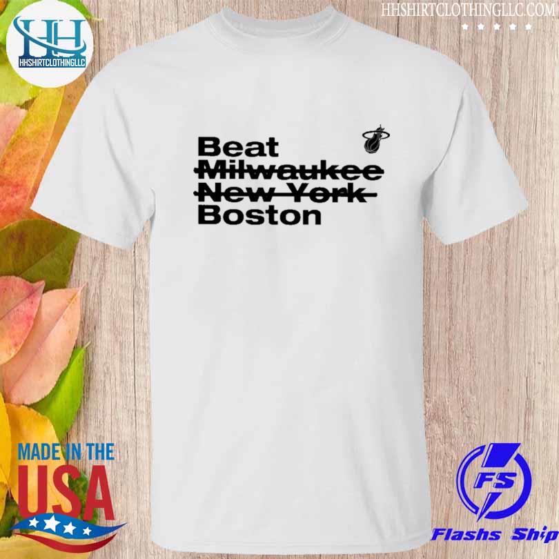 Beat milwaukee new york boston shirt