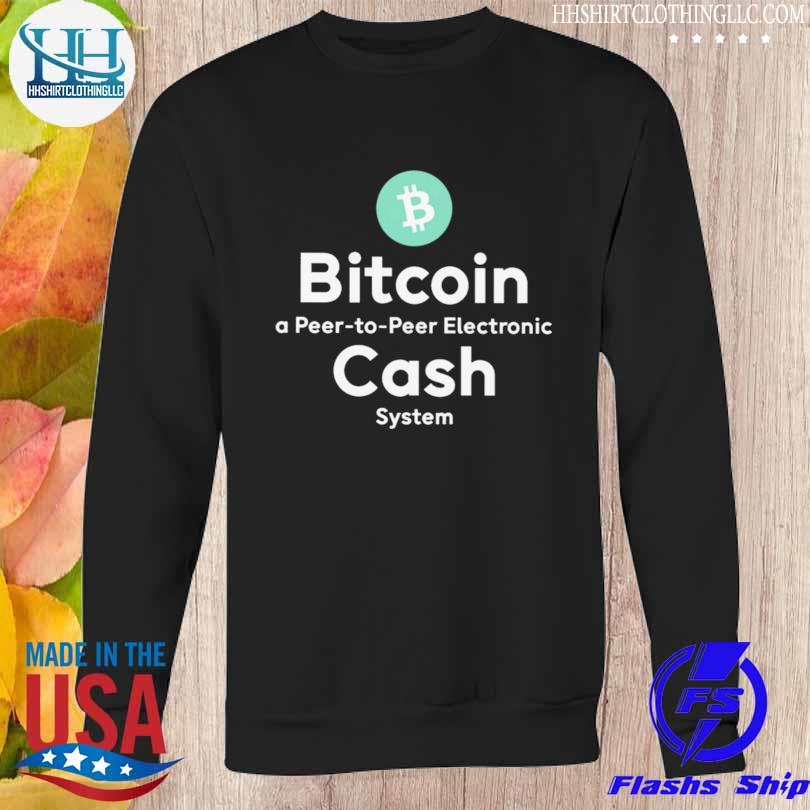 Bitcoin a peer to peer electronic cash system 2023 s Sweatshirt den