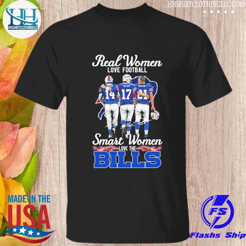 Diggs Allen Poyer Real Women love Football Smart Women love the Buffalo Bills 2023 signatures shirt