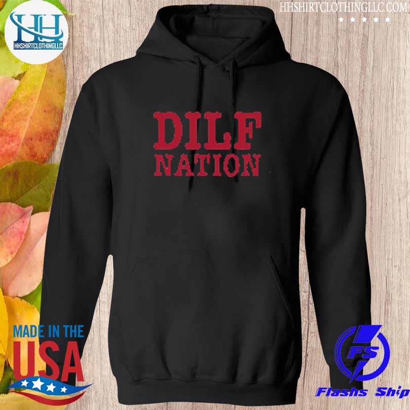 Dilf nation hot 2023 s hoodie den