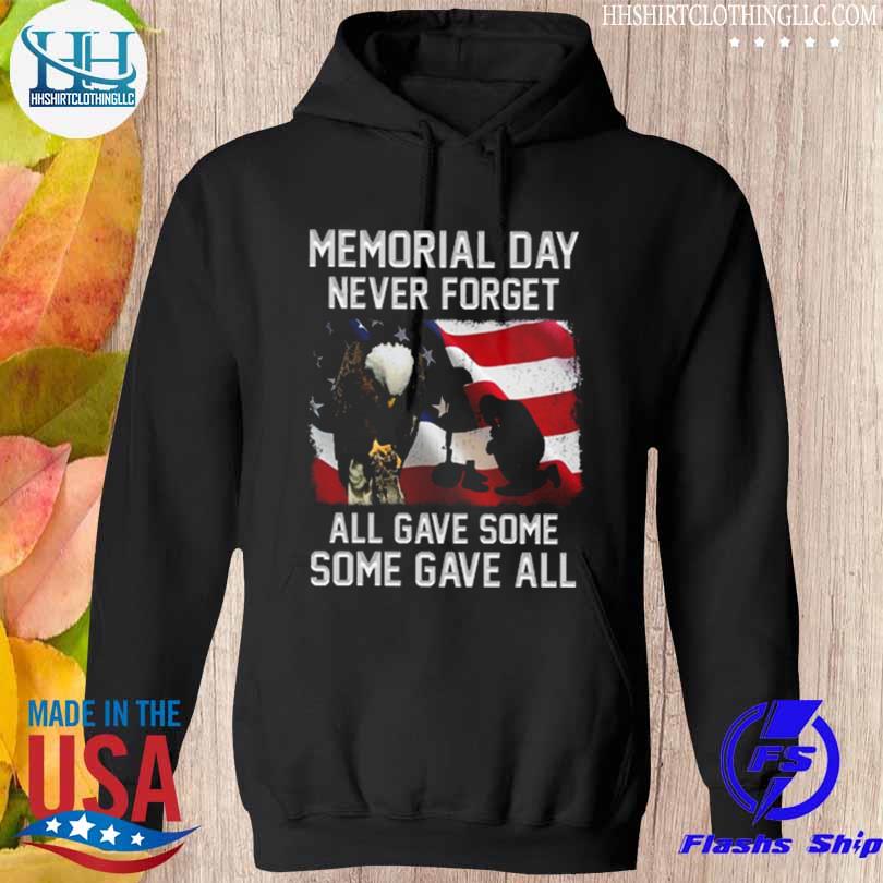 Eagle memorial day never forget all gave some some gave all 2023 s hoodie den