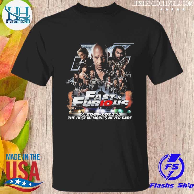 Fast & Furious 2001 2023 the best memories never fade signatures Fast & Furious shirt
