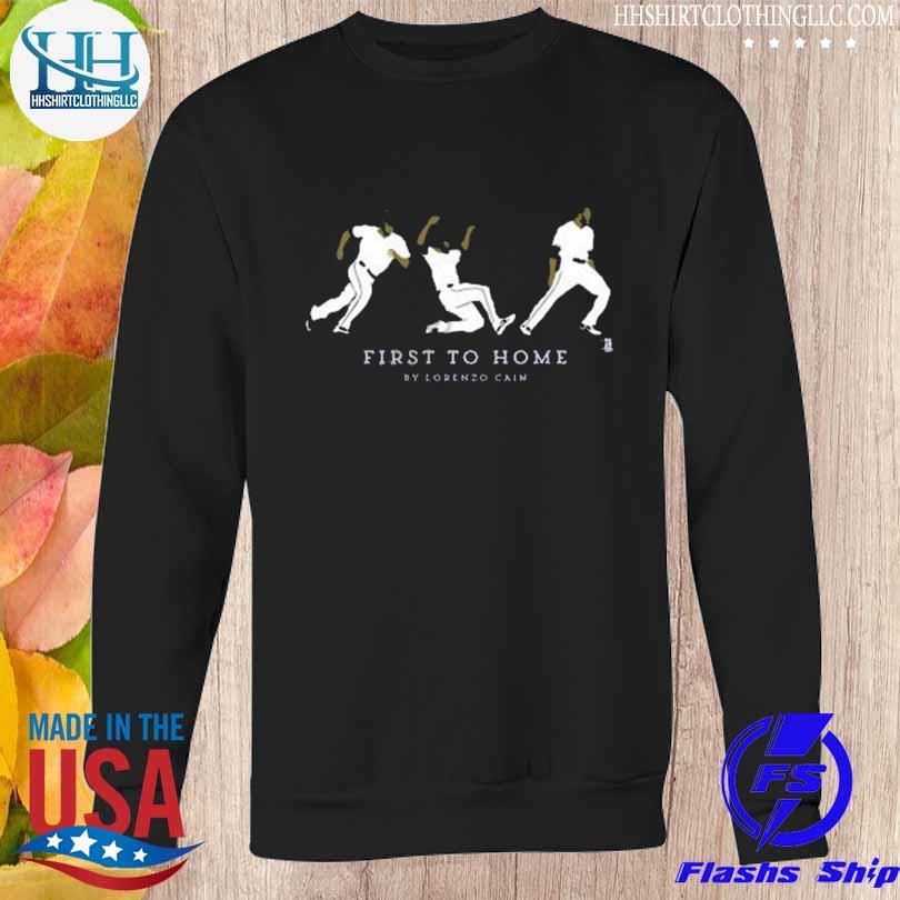 First To Home By Lorenzo Cain Baseball Shirt, hoodie, sweater