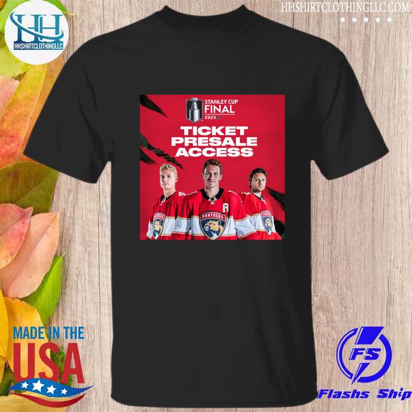 Florida panthers stanley cup final 2023 ticket presale access shirt
