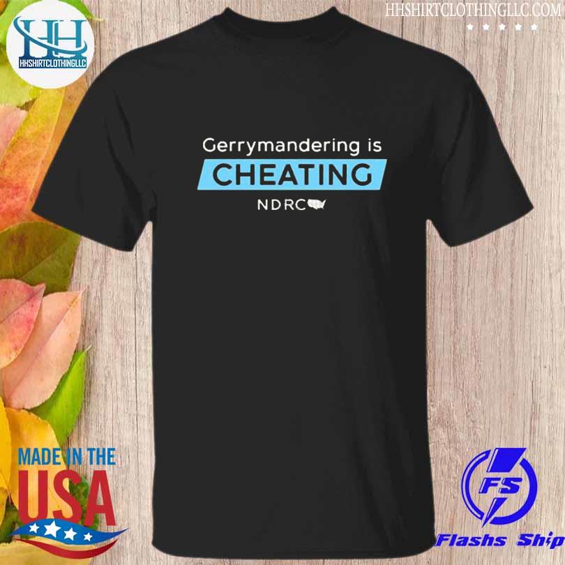 Gerrymandering is cheating 2023 shirt
