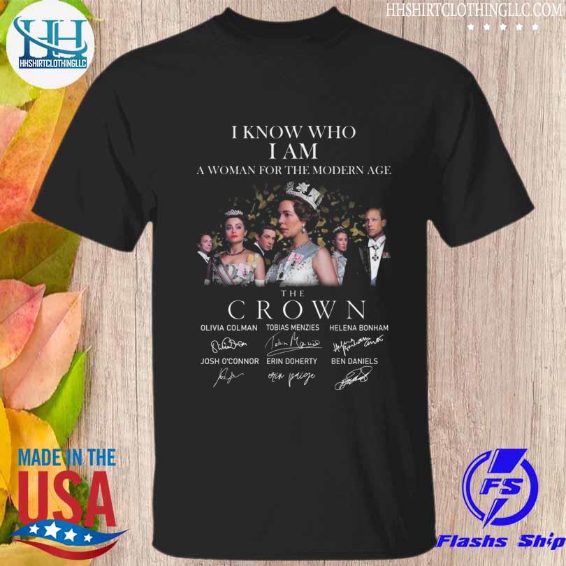 I know who I am a woman for the modern age the crown olivia colman tobias menzies helena bonham josh o'connor erin doherty ben daniels signatures shirt