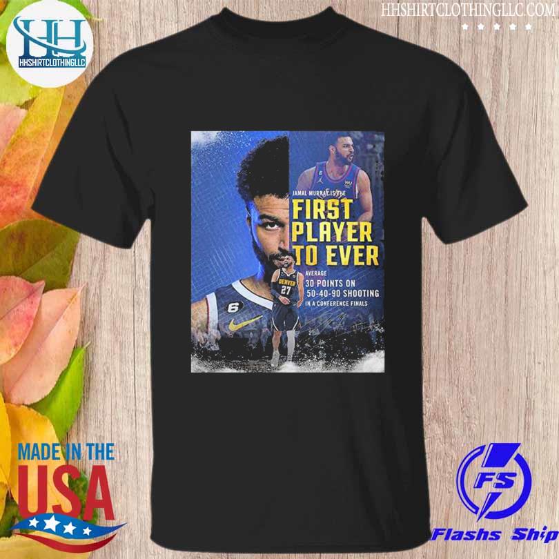 Jamal murray denver nuggets nba is the first player to ever shirt