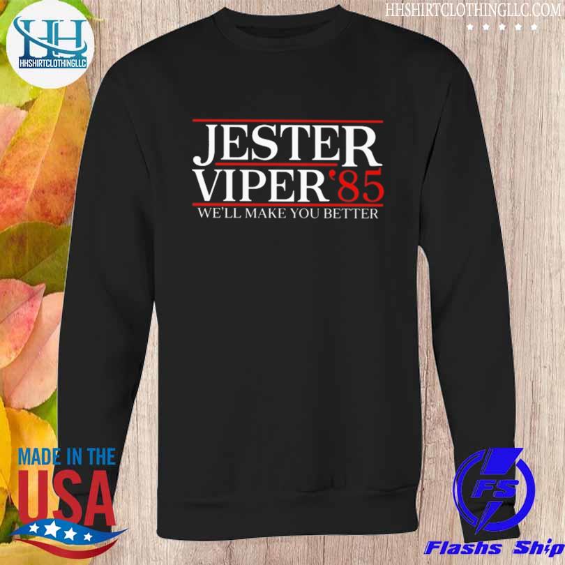 Jester viper '85 we'll make you better s Sweatshirt den