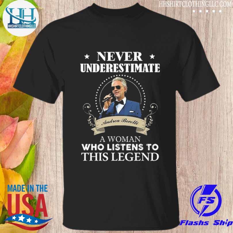 Never underestimate a woman who listens to this legend shirt