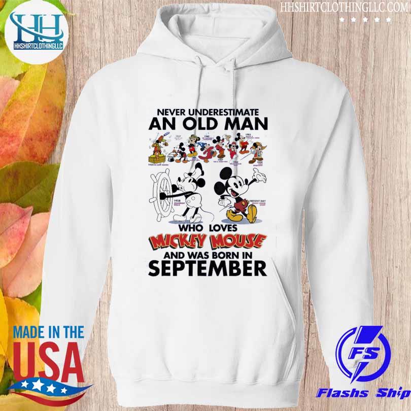 Never Underestimate an old Man who loves Mickey Mouse and was born on September 2023 s hoodie trang