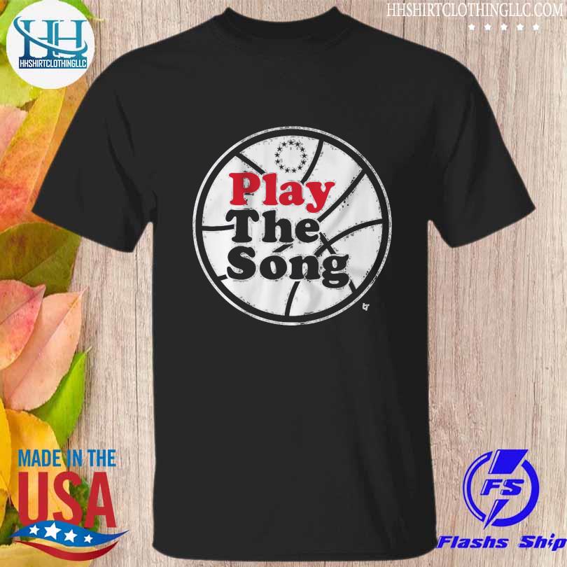 Play the song philadelphia shirt