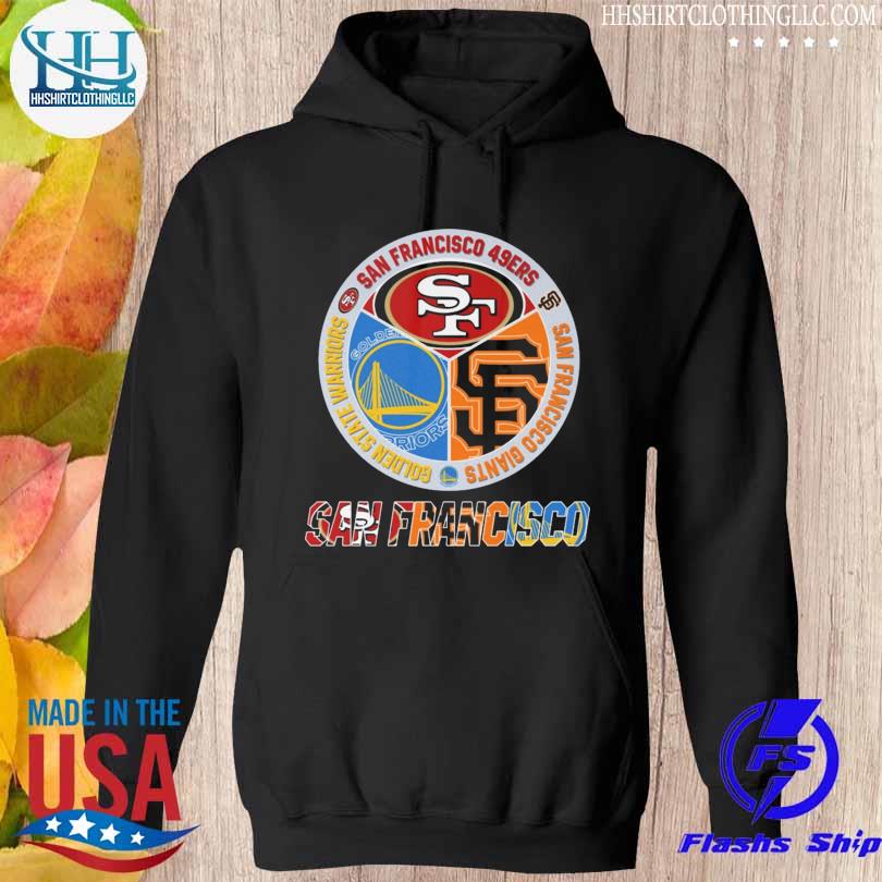 San francisco giants golden state warriors san francisco 49ers all sports s hoodie den