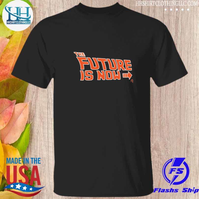 The future is now shirt