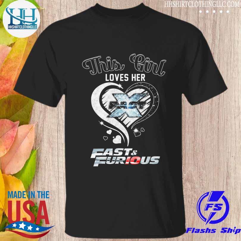 This girl loves her Fast and Furious hearts 2023 shirt