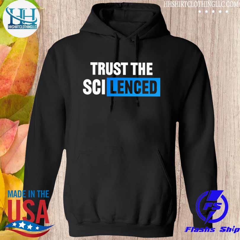 Trust the silenced 2023 s hoodie den