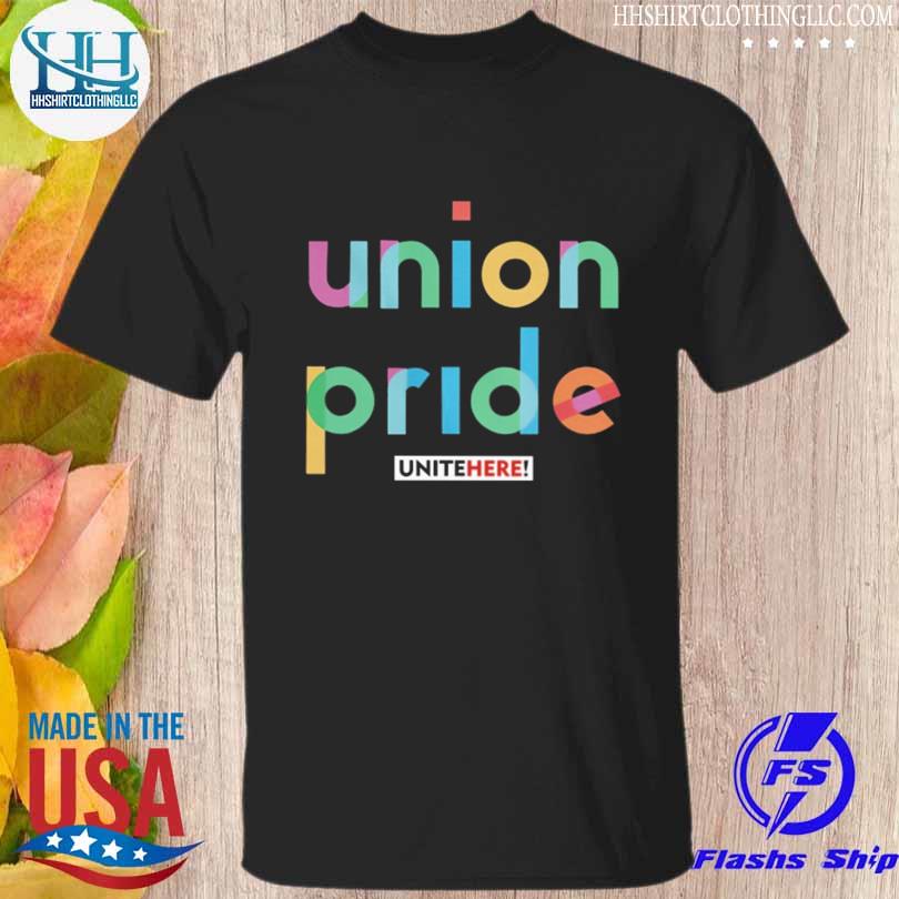 Union Pride Unitehere 2023 Shirt