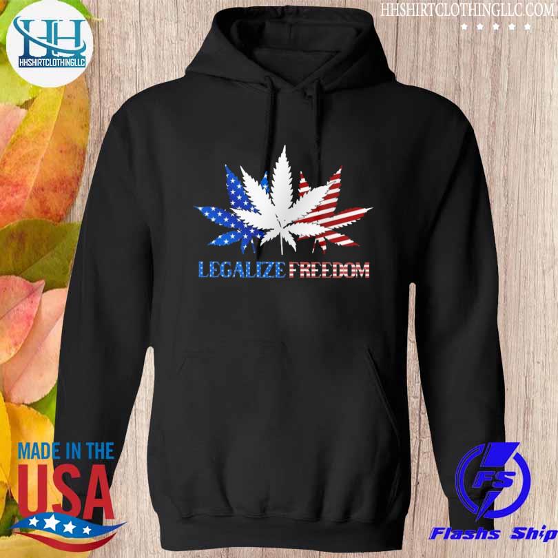 Weed legalize freedom 2023 s hoodie den
