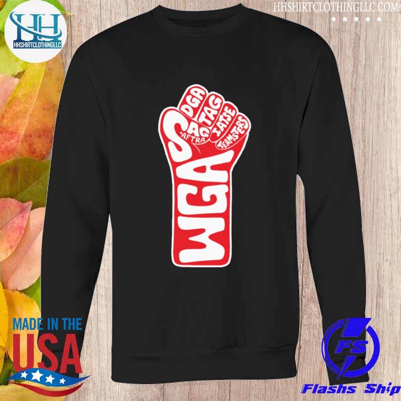 Wga Strike Fist Of Solidarity 2023 Shirt Sweatshirt den
