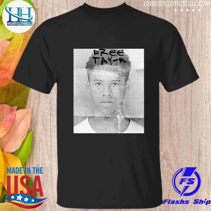 Tay-K Merch Tay-K Free Tay 47 T-Shirt, Hoodie, Sweater, Long