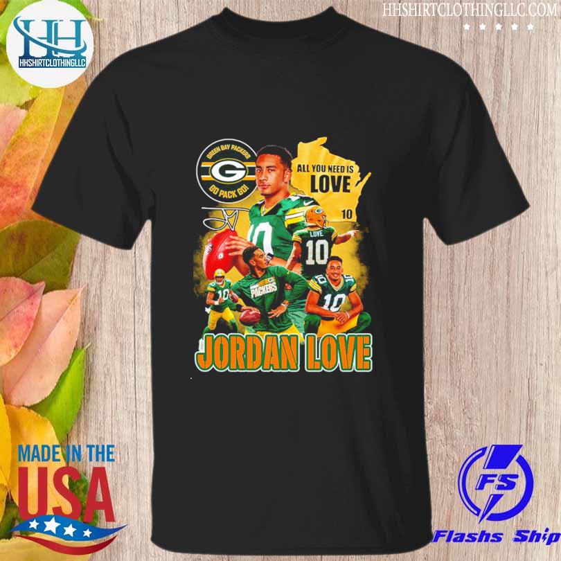 All You Need Is Love 10 Jordan Love Green Bay Packers Go Pack Go Shirt,  hoodie, sweater, long sleeve and tank top