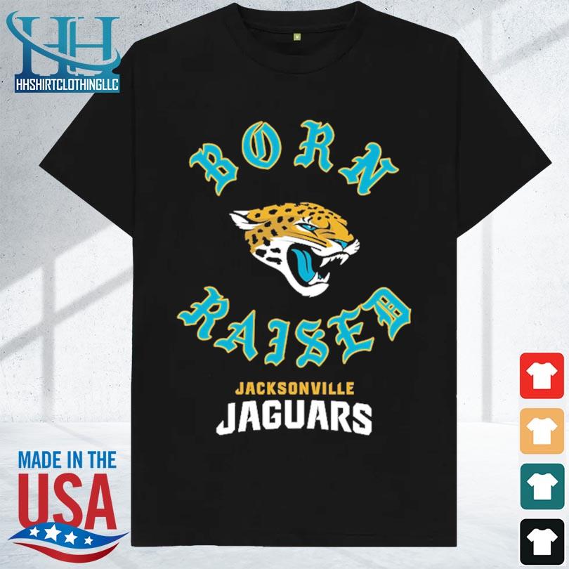 Official jacksonville Jaguars Born X Raised Shirt, hoodie, sweater