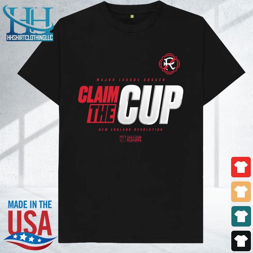 New England Revolution major league soccer clam the cup 2023 playoffs  shirt, hoodie, longsleeve tee, sweater