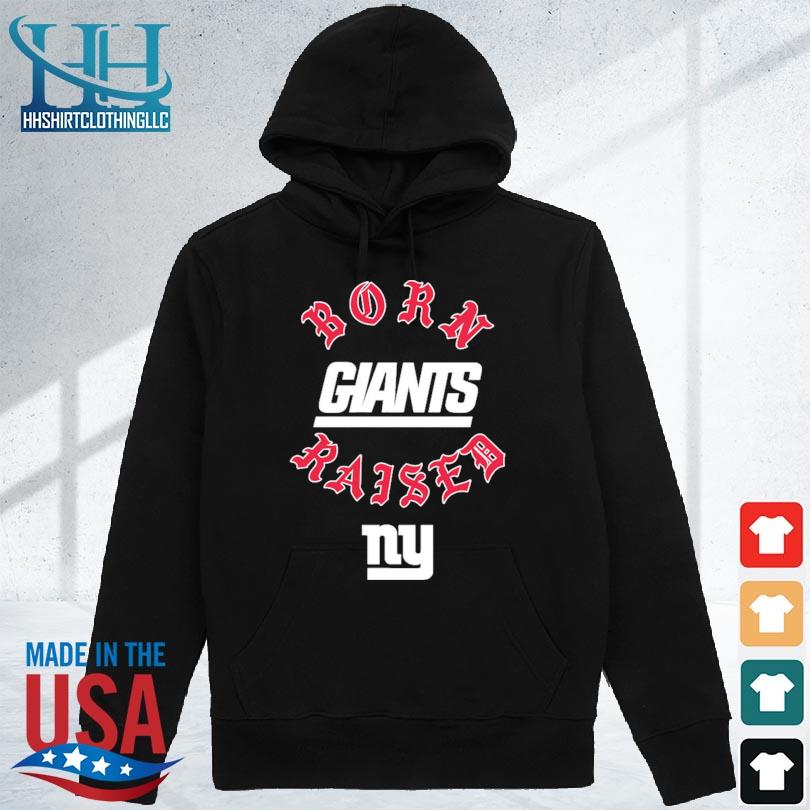 Official new York Giants Born X Raised Shirt, hoodie, sweater