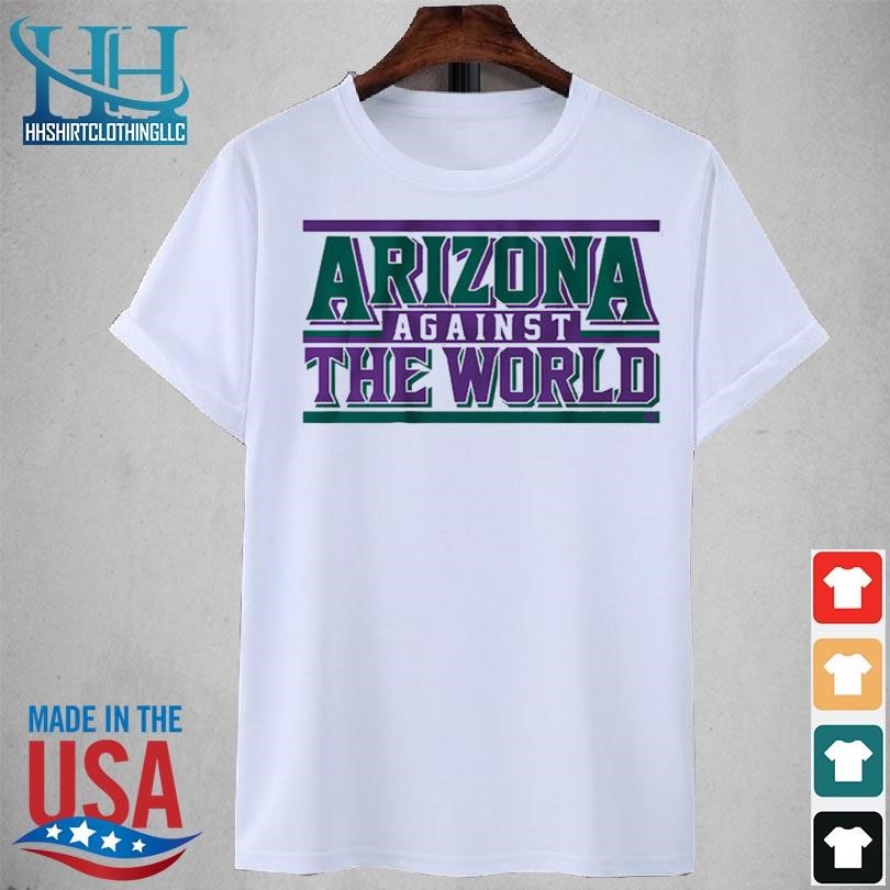 Arizona against the world 2023 shirt