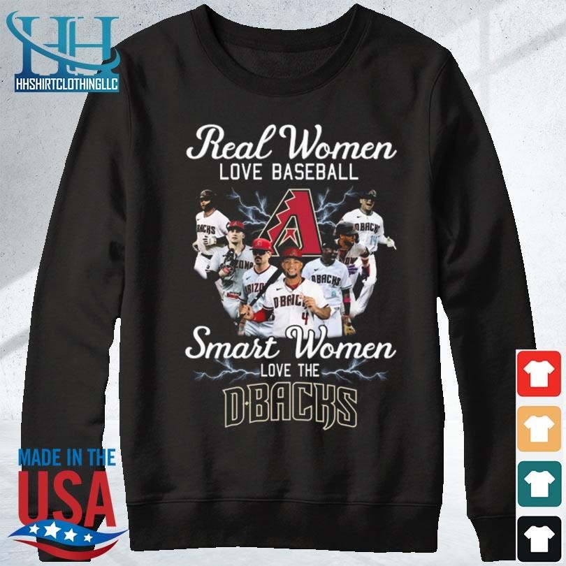 Real women love baseball smart women love the Arizona Diamondbacks  signatures shirt, hoodie, sweater, long sleeve and tank top