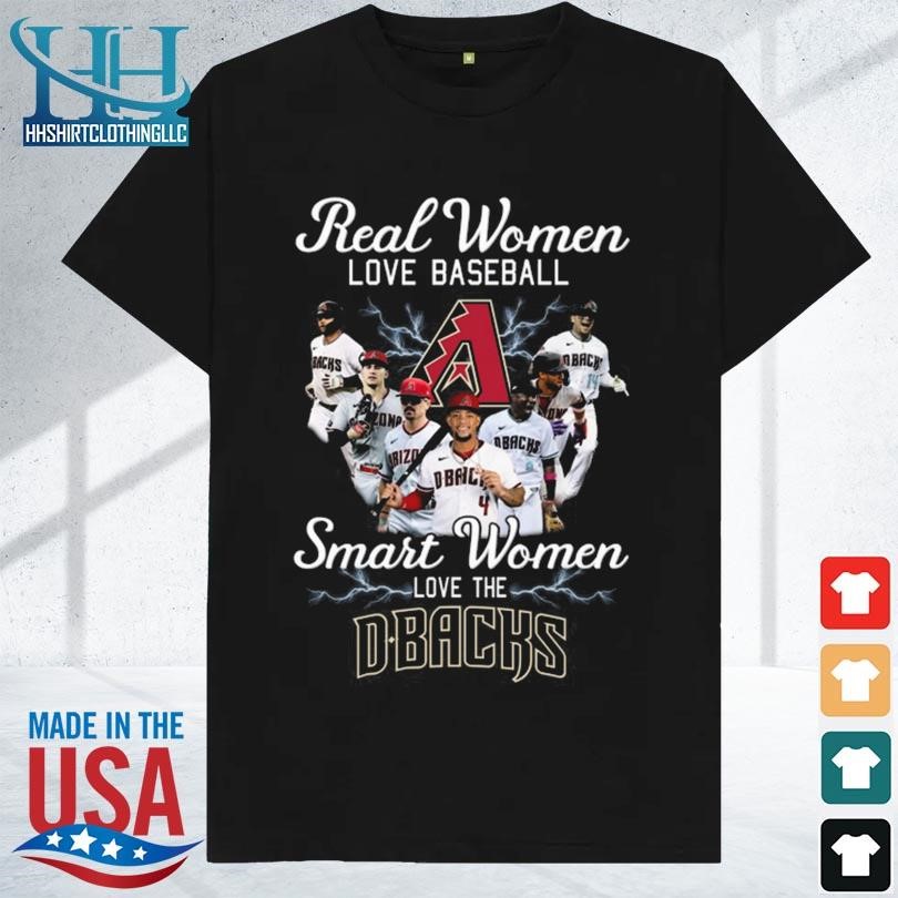 Arizona Diamondbacks Real Women Love Baseball Smart Women Love The  Signatures Shirts - Nvamerch