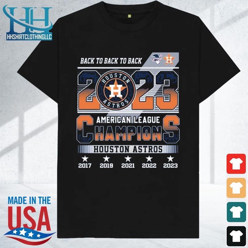 Back to back to back 2023 houston astros American league champions shirt
