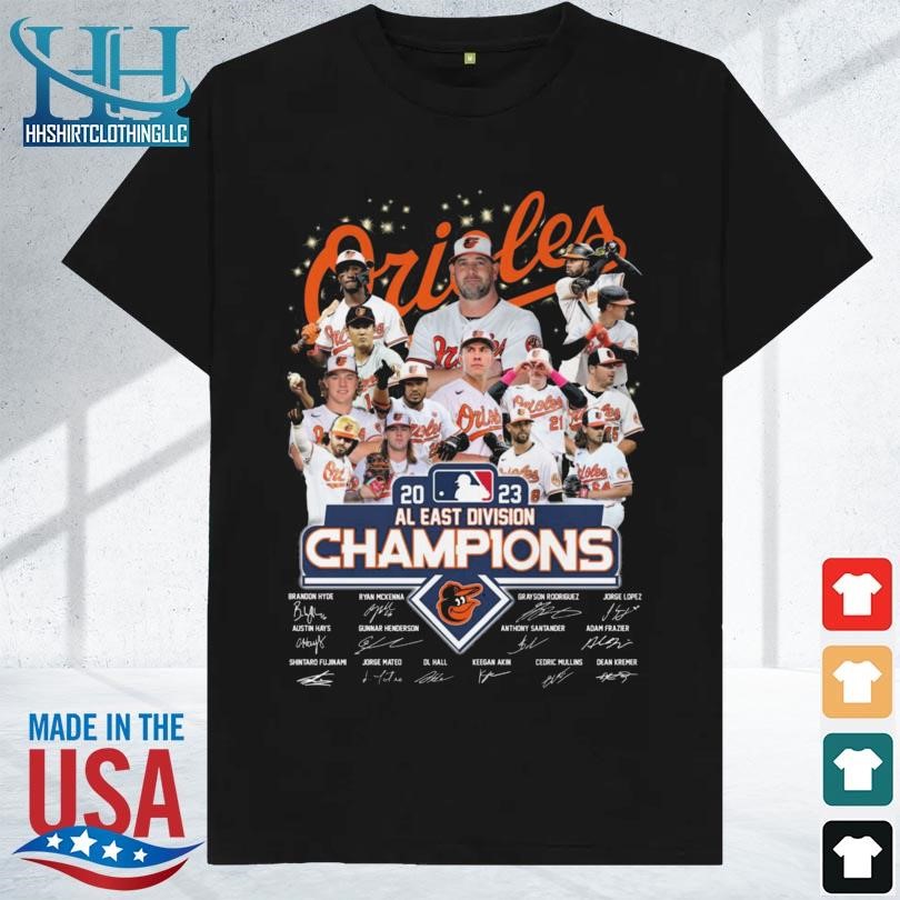 Official Baltimore Orioles 2023 AL East Division Champions Shirt, hoodie,  sweater, long sleeve and tank top