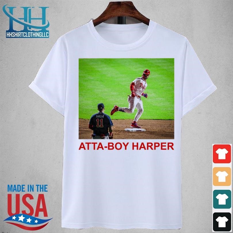 Bryce Harper Atta Boy Harper shirt, hoodie, sweater, long sleeve