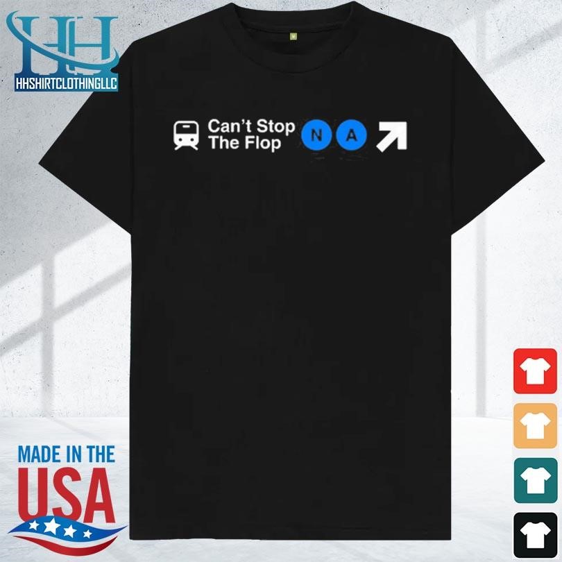 Can't stop the flop 2023 shirt