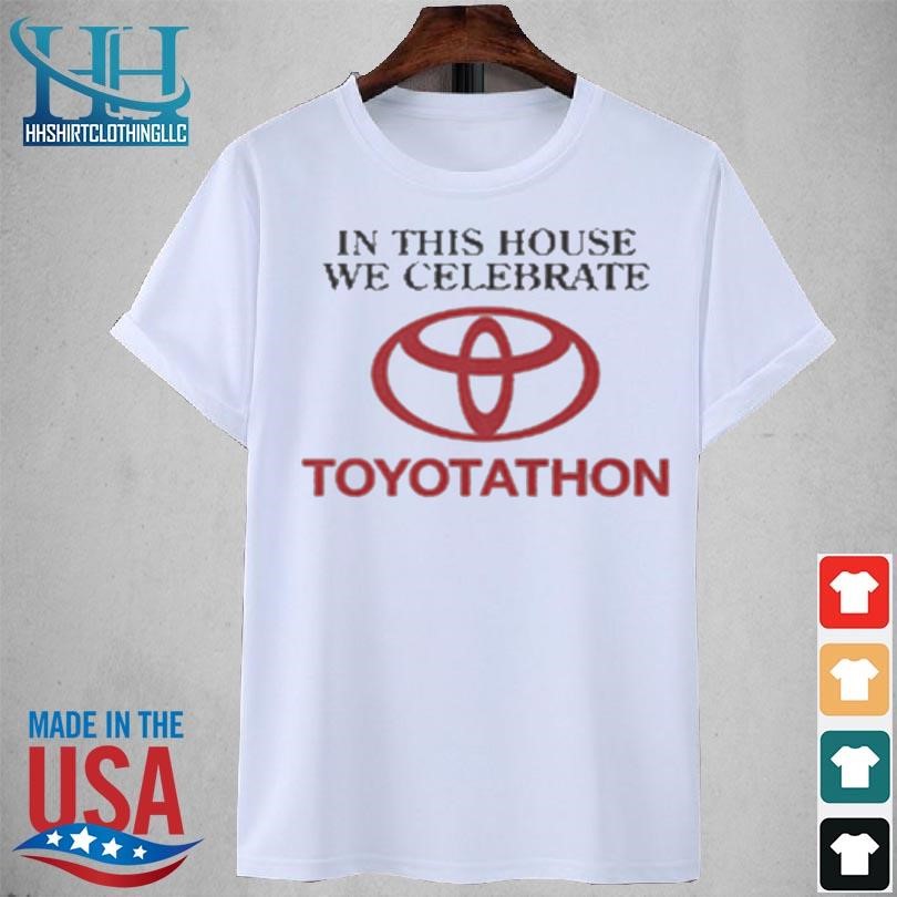 Celebrate toyotathon 2023 shirt