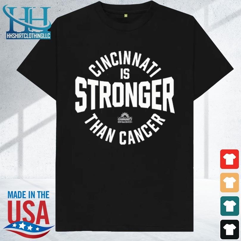Cincinnati is stronger than cancer 2023 shirt