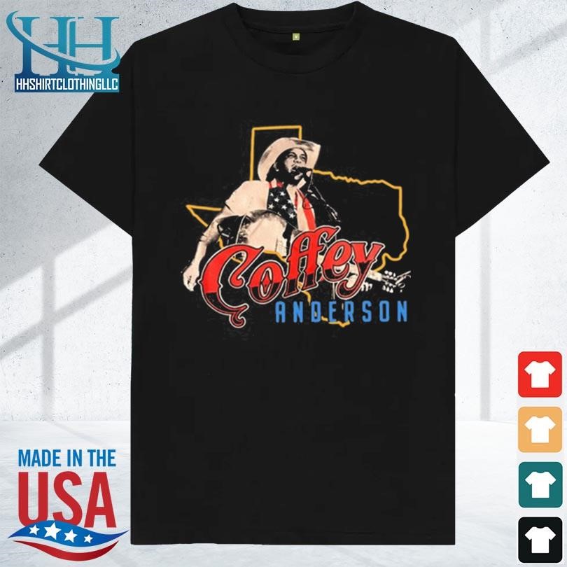 Coffey anderson Texas 2023 shirt