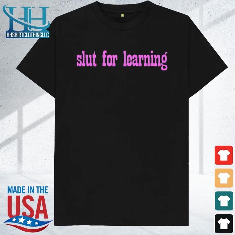 Dramaforbreakfast slut for learning 2023 shirt