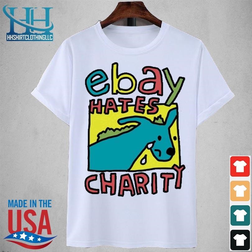 Ebay hates charity 2023 shirt