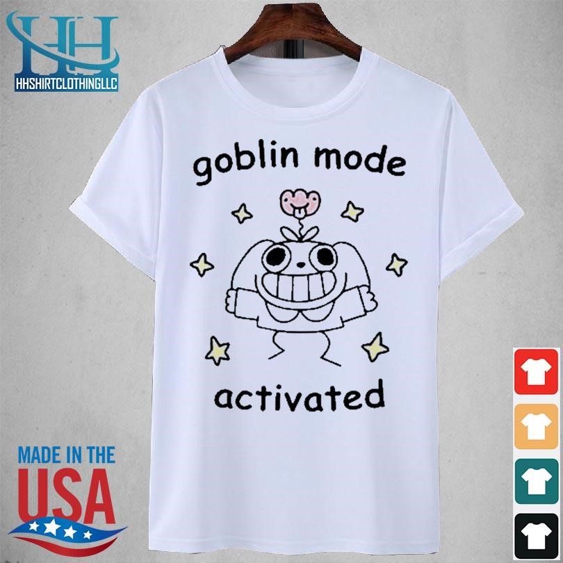 Goblin mode activated 2023 shirt