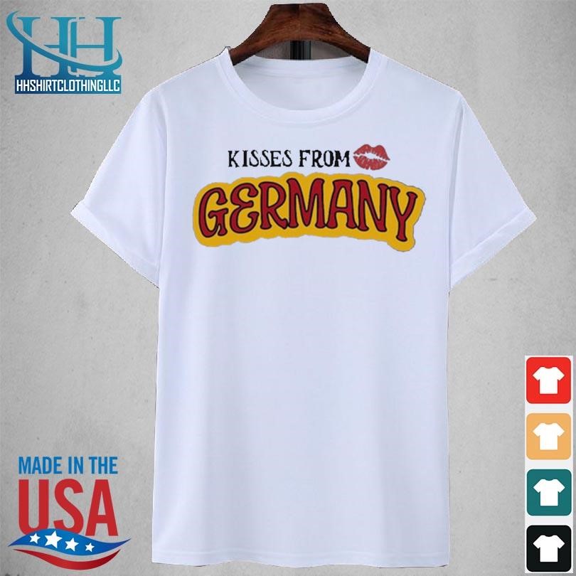 Kisses from love germany 2023 shirt