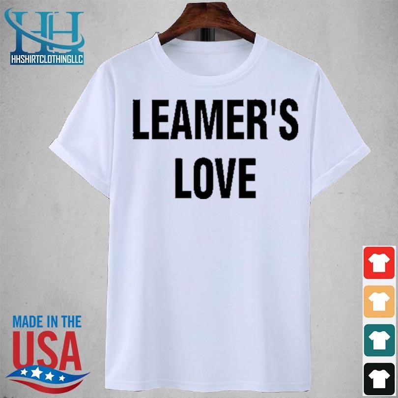 Leamer's love new 2023 shirt