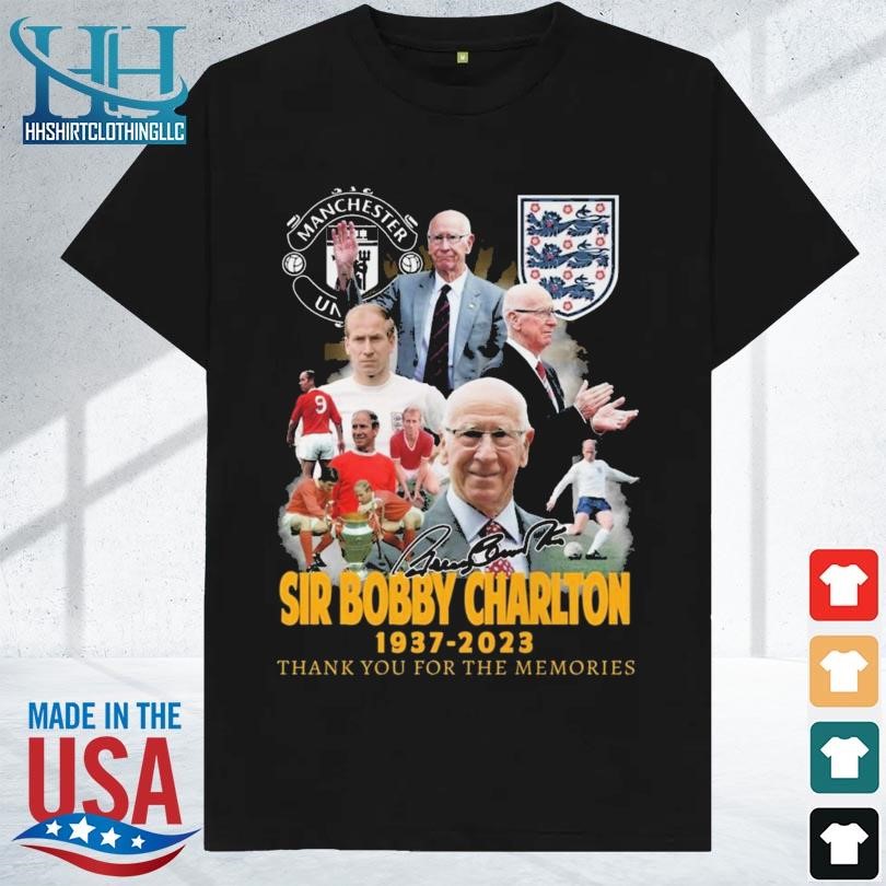 Manchester united sir bobby charlton 1937 2023 thank you for the memories shirt
