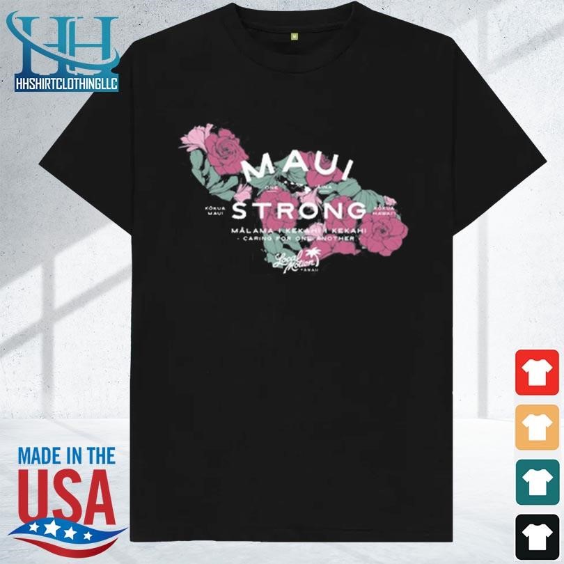 Maui strong fundraiser 2023 shirt