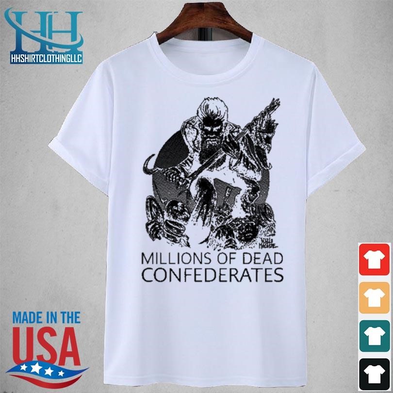 Millions of dead confederates 2023 shirt