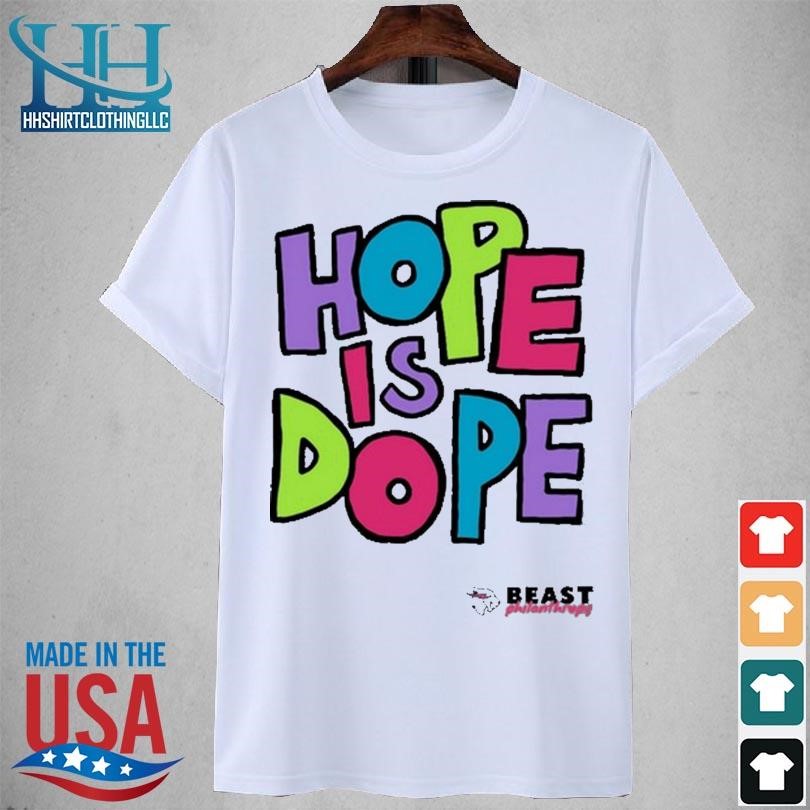 Mrbeast hope is dope 2023 shirt